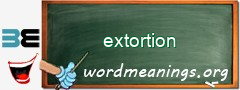 WordMeaning blackboard for extortion